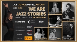 Anna Odobescu & HP Jazz Crew te invită să te bucuri de magia muzicii jazz în concertul "WE ARE Jazz Stories"