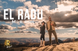 EL Radu aduce în playlisturi “Mi-e Dor” (Video)