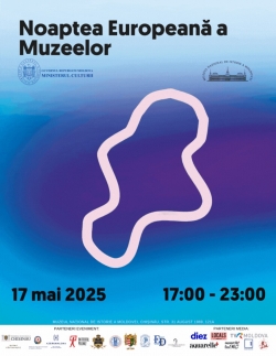 Noaptea Europeană a Muzeelor la Muzeul Național de Istorie a Moldovei 17 mai 2025 